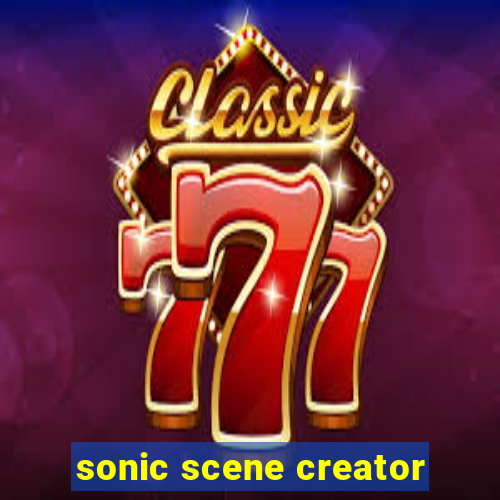 sonic scene creator